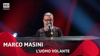 L'uomo volante - Marco Masini | RSI Musica