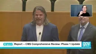 CMS Comprehensive Review - Phase One Update