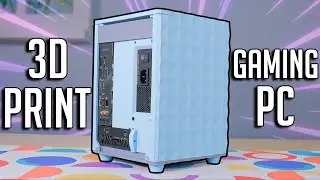 I Built a 3D Printed Gaming PC! (2023)