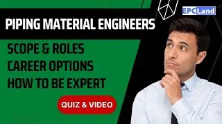 Piping Material Engineer: Scope, Role & Career Options