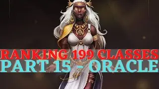 Pathfinder: WotR - Ranking 199 Classes Part 15: Oracle & Archetypes