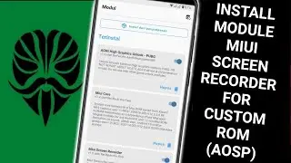 Install MIUI Screen Recorder for Custom ROM (AOSP) All Android🔥| MODULE MAGISK