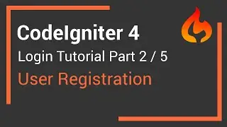 CodeIgniter 4 User Login Tutorial - Part 2 - User Registration