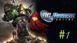 DC Universe Online [GameTech] #1 (Создаём и обучаемся)
