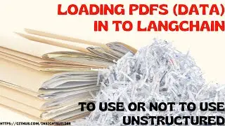 Loading PDF Data Into Langchain : To Use Or Not To Use Unstructured Library