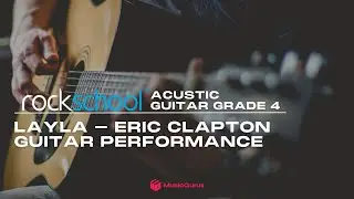 Layla, Eric Clapton - Rockschool Grade 4,  grade author performance - Andy G Jones