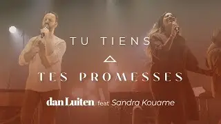 TU TIENS TES PROMESSES - (Clip Officiel LIVE) Dan Luiten, feat. Sandra Kouame - Album "Sur la Terre"