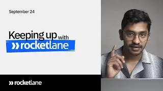 Keeping Up With Rocketlane - September 2024