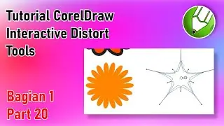 Interactive Distort Tools | Tutorial CorelDraw Bagian 1 Part 20