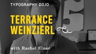 Typography Dojo: Monotype Type Designer Terrance Weinzierl in the Typography Dojo