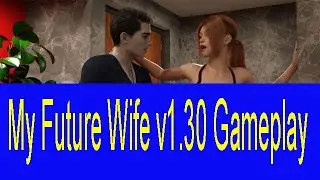 My Future Wife v1.30 Gameplay