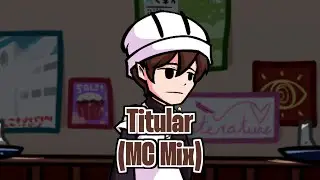 【Friday Night Funkin'】【Doki Doki Takeover Plus!】Titular (MC Mix)【FNF】