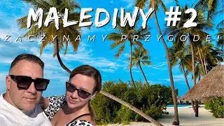 MALEDIWY #2 - Nasza przygoda w RAJU!   HIT czy KIT!?