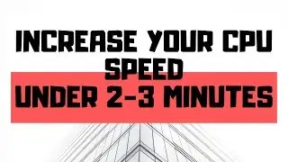 Increase 2x CPU SPEED without overclock