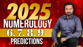 MULANK 6, 7, 8, 9 2025 Prediction | Numerology Prediction 2025 | Dr. Tumul Raathi