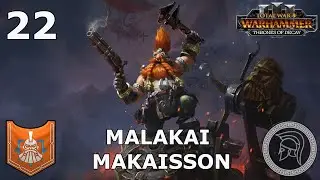 Total War: Warhammer 3 - Malakai Makaisson - Immortal Empires - Part 22 (No Commentary)