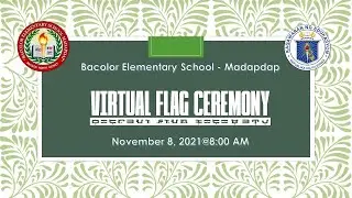 Bacolor Elementary School Madapdap Flag Ceremony - November 08, 2021