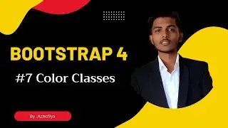 #7 | Bootstrap color | Text-color | bg-color | Bootstrap 4 color classes
