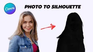 How to Turn a Picture into a Silhouette on Canva (Canva Design Hacks)