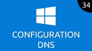 Windows #34 - configuration DNS