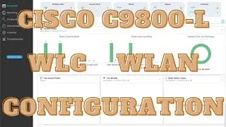 Cisco Catalyst 9800 WLC WLAN Setup
