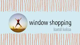Kamil Koksa - window shopping [Official Audio]