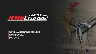 RMS Cranes - LR1500 & Tadano GR1000XL - Wind Maintenance - Cimarron, KS