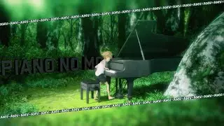 Piano no Mori「AMV」- Reverie