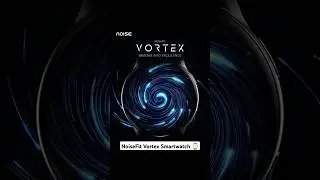 NoiseFit Vortex - Best AMOLED smartwatch under Rs. 3000/-