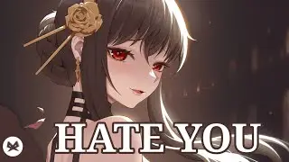 Nightcore - Hate You (lyrics)