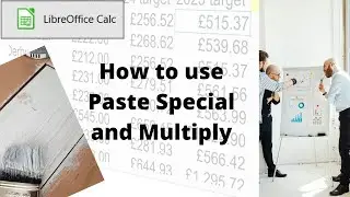How to multiply with Paste Special in LibreOffice Calc