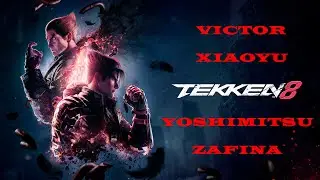 🥊 TEKKEN 8: VICTOR, XIAOYU, YOSHIMITSU, ZAFINA + Аnimation [No comment] | AhatOFF