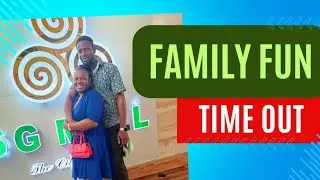 Family Fun Time Out Vlog