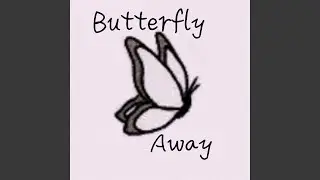Butterfly Away
