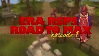 Era RSPS:  Road to Max - Episode 1