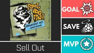Sell Out (RadioClassicsVol3) - Player Anthem Showcase - Goal, EpicSave, MVP