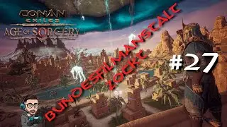 [27] Sklavenfang im Bau | Let's Play CONAN EXILES - Age of Sorcery