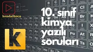 10. SINIF KİMYA YAZILI SORULARI