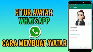 Cara Membuat Avatar Whatsapp Untuk Foto Profil Atau Stiker Chat - Fitur Baru Whatsapp 2022