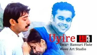 Uyire Uyire - Swar plug 4 - Bansuri Flute