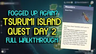 Tsurumi Island Quest DAY 2 FULL Walkthrough (Full Defog & ALL Puzzles) - Genshin Impact Update 2.2