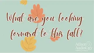 What are you looking forward to this fall?