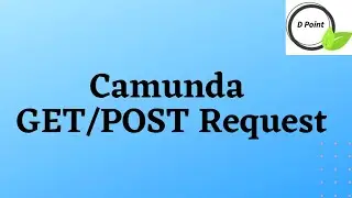 CAMUNDA connectors. CAMUNDA GET and POST Request explained along with example. CAMUNDA REST API's