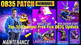 Top 30 Changes in  Free Fire After OB35 Update | Garena Free Fire Max OB35 Update Full Details.