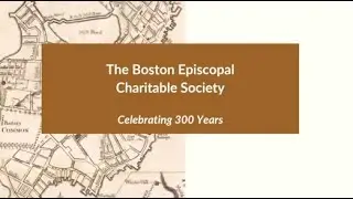 Diocesan Convention 2024 Boston Episcopal Charitable Society Report