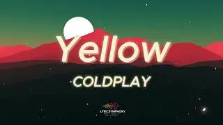 Yellow   Coldplay Lyrics