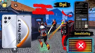 Tecno Pova 7 Free Fire Sensitivity+Dpi+Headshot Settings