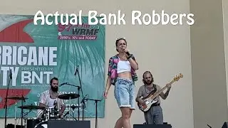Actual Bank Robbers - Sunday on the Waterfront - May 21, 2023