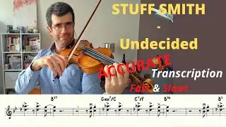 Jazz Violin Transcription - Stuff Smith – Undecided