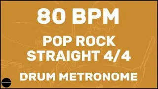 Pop Rock Straight 4/4 | Drum Metronome Loop | 80 BPM